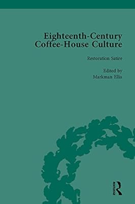 Eighteenth-Century Coffee-House Culture, vol 1