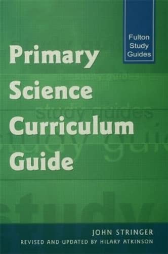 Primary Science Curriculum Guide by John Stringer
