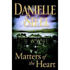 Matters Of The Heart by Steel Danielle
