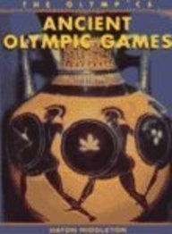 The Ancient Olympic Games (Olympics)