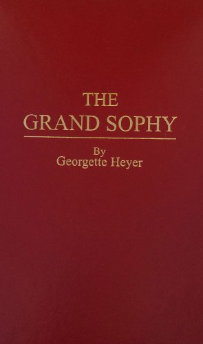 Grand Sophy by Georgette Heyer
