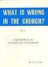 What is Wrong in the Church? Counterfeits in Worship and Evangelism