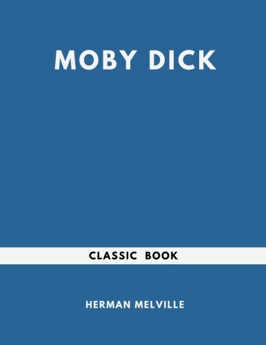 Moby Dick by Herman Melville