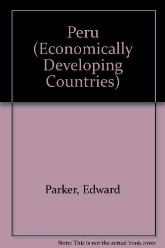 Peru (Economically Developing Countries) by Edward Parker