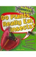Do Plants Really Eat Insects? by Thomas Canavan