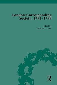 The London Corresponding Society, 1792-1799 by Michael T Davis