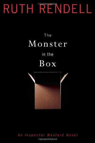 The Monster in the Box: An Inspector Wexford Novel by Ruth Rendell