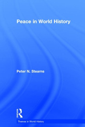 Peace in World History by Peter N. Stearns