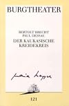 Der kaukasische Kreidekreis - Burgtheater 1993/94