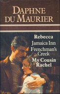 Rebecca/Jamaica Inn/Frenchman's Creek/My Cousin Rachel by Daphne du Maurier