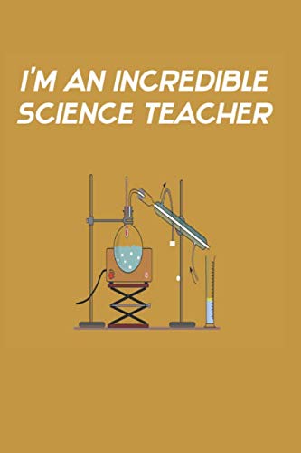 I'm An Incredible Science Teacher: Great Teachers Are Worth Their Weight In Gold! by Say What You Really Mean (SWYRM)