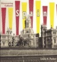 Spain (Discovering Cultures) by Lewis K. Parker