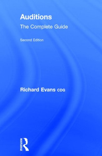 Auditions: The Complete Guide by Richard Evans