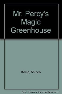 Mr. Percy's Magic Greenhouse