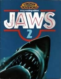Jaws 2 by screenplay Carl Gottlieb and Howard Sackler ; based on characters created Peter Benchley ; (easy reading edition adapted Noel Machin)