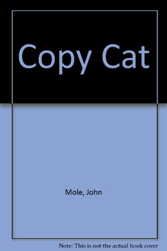 Copy Cat by John Mole