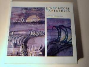 HENRY MOORE TAPESTRIES by Ann Garrould