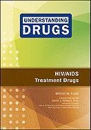 HIV/AIDS Treatment Drugs (Understanding Drugs)
