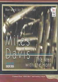 Miles Davis: The Man With the Horn (After Hours) by Ross Porter