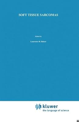 Soft Tissue Sarcomas (Cancer Treatment and Research Book 15)