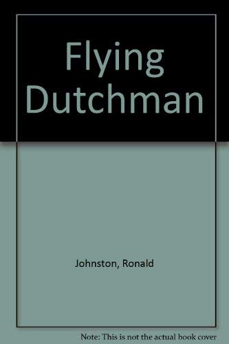 The Flying Dutchman by Ronald Johnston
