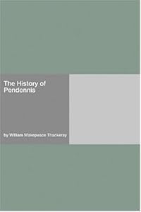 The History of Pendennis [with Biographical Introduction]