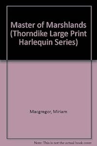 Master of Marshlands by Miriam MacGregor