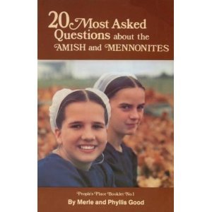 20 Most Asked Questions About the Amish and Mennonites (People's Place)