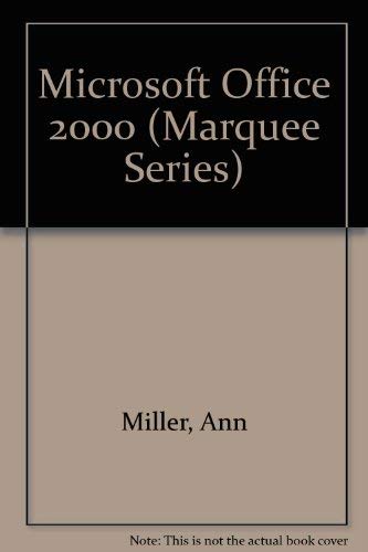 Microsoft Office 2000 (Marquee Series) by Ann Miller