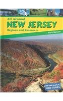 All Around New Jersey: Regions and Resources (State Studies: New Jersey)
