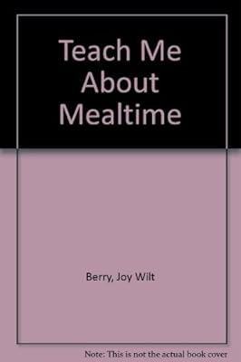 Teach Me About Mealtime