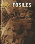 Fósiles (Las Rocas / Let's Rock!: Heinemann Infosearch) (Spanish Edition)