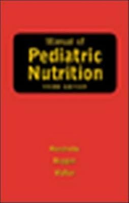 Manual of Pediatric Nutrition