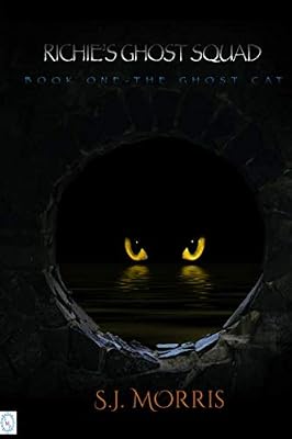 Richie's Ghost Squad: Book One - The Ghost Cat