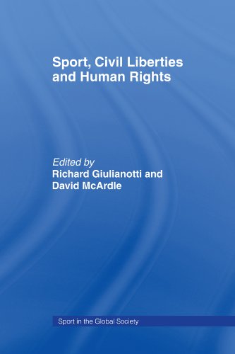 Sport, Civil Liberties and Human Rights (Sport in the Global Society) by Richard Giulianotti