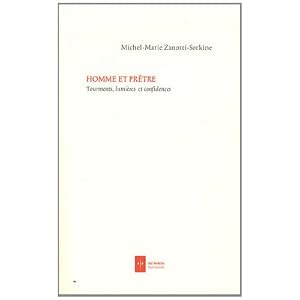 Homme et prêtre : Tourments, lumières et confidences
