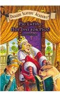 Pig Latin-Not Just for Pigs! (Dragon Slayers' Academy)