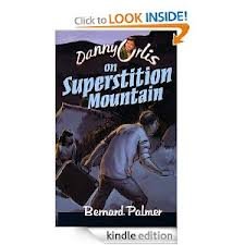 Danny Orlis on Superstition Mountain by Bernard Palmer