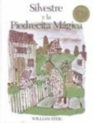 Silvestre Y LA Piedrecita Magica by William Steig