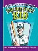 The Hit-Away Kid by Matt Christopher