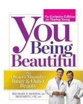 You Being Beautiful - The Exclusive Edition For Staying Young - The Owner's Manual To Inner &amp; Outer Beauty