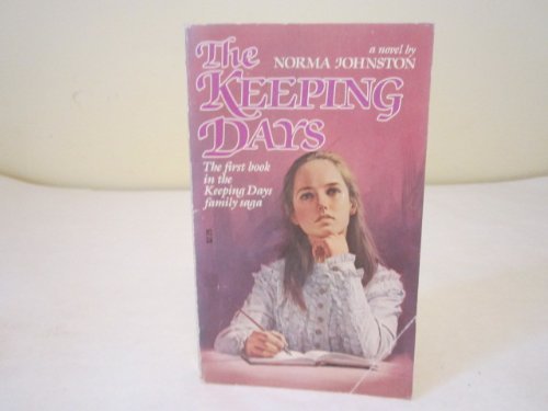 The Keeping Days by Norma Johnston