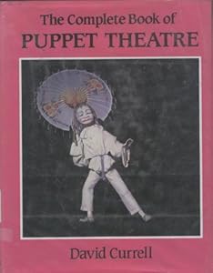 The Complete Book of Puppet Theatre