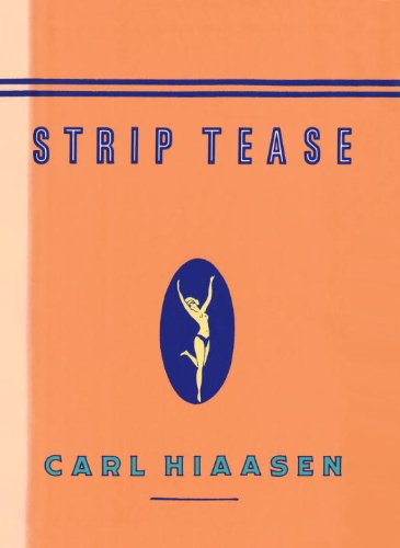 Strip Tease (Vintage Crime/Black Lizard) by Carl Hiaasen