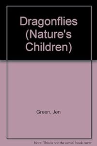 Dragonflies (Nature's Children)