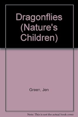 Dragonflies (Nature's Children)