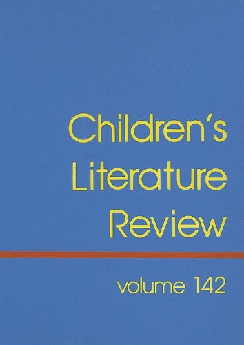 Children's Literature Review: Excerpts from Reviews, Criticism, & Commentary on Books for Children & Young People by Tom Burns