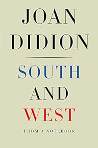 South and West: From a Notebook