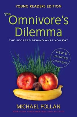 The Omnivore's Dilemma for Kids: The Secrets Behind What You Eat
