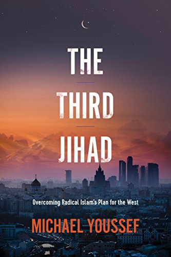 THE THIRD JIHAD: OVERCOMING RADICAL ISLAMS PLAN FOR THE By Michael Youssef *NEW*